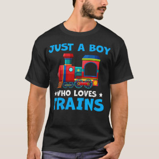 Kids Just A Boy Who Loves Trains Cute Train Lovers T-Shirt