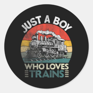 Kids Just A Boy Who Loves Trains Lover Toddler Classic Round Sticker