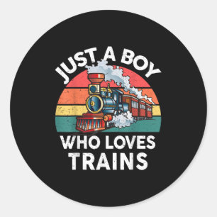 Kids Just A Boy Who Loves Trains-shirt Funny Graph Classic Round Sticker