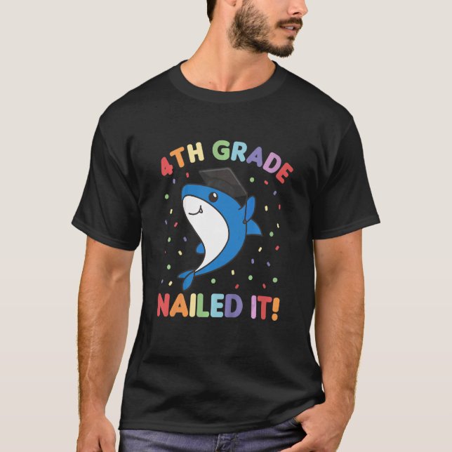 Kids Kids 4th Grade Nailed It Shark Fish Graduatio T-Shirt (Front)