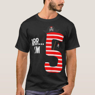 Kids Kids Arr Im 5-5th Birthday Gift-Pirate Party T-Shirt