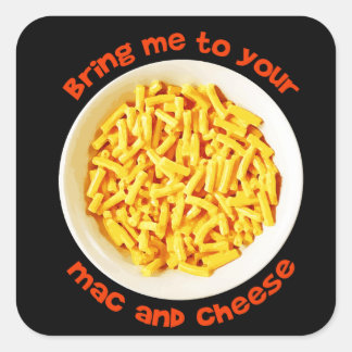 Kids Kids Bring Me To Your Mac And Cheese Yummy Square Sticker