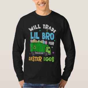 Kids Kids Easter Will Trade Little Brother For Gar T-Shirt