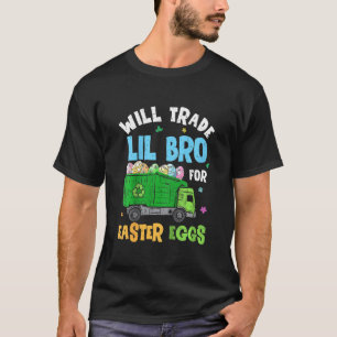 Kids Kids Easter Will Trade Little Brother For Gar T-Shirt