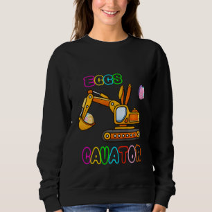 Kids Kids Eggs Cavator Happy Easter Day Excavator Sweatshirt