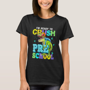 Kids Kids I'm Ready To Crush Preschool Dinosaur Ba T-Shirt