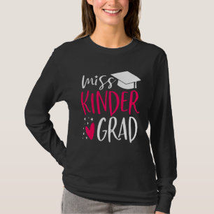 Kids Kids Miss Kinder Grad Kindergarten Nailed It  T-Shirt