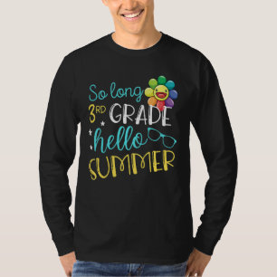Kids Kids So Long 3rd Grade Hello Summer Vacay Las T-Shirt