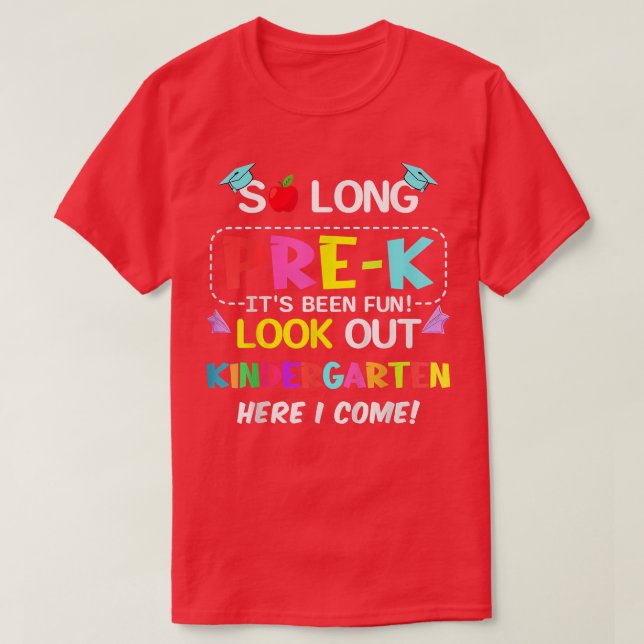 Kids Kids So Long PreK Kindergarten Here I Come  T-Shirt (Design Front)