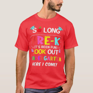 Kids Kids So Long PreK Kindergarten Here I Come  T-Shirt