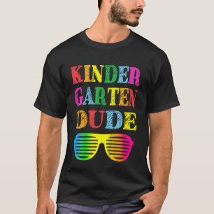 Kids Kindergarten Dude First Day Back To School S T-Shirt