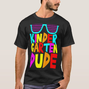 Kids Kindergarten Dude With Sunglasses Back To Sch T-Shirt