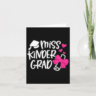 Kids Kindergarten Graduation Miss Kinder Grad Last Card
