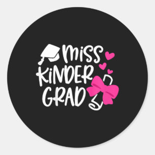 Kids Kindergarten Graduation Miss Kinder Grad Last Classic Round Sticker
