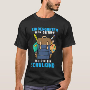 Kids Kindergarten War Gestern Ich Bin Ein Schulkin T-Shirt