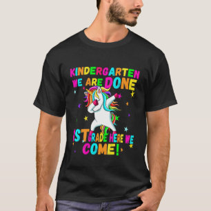 Kids Kindergarten We Are Done 1St Grade Here We Co T-Shirt