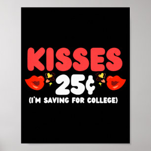 Kids Kisses 25 Cents Toddler Funny Valentine Day G Poster