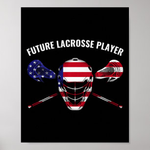 Kids Lacrosse Boys Girls Future Lacrosse Player Poster