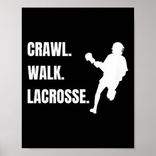 Kids Lacrosse Kids Crawl Walk Lacrosse Boys Girls Poster
