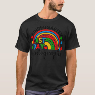 Kids Last Day Autographs School kindergarten Rainb T-Shirt