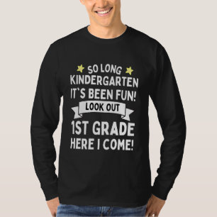 Kids Last Day Kindergarten 1st Grade Here I Come G T-Shirt