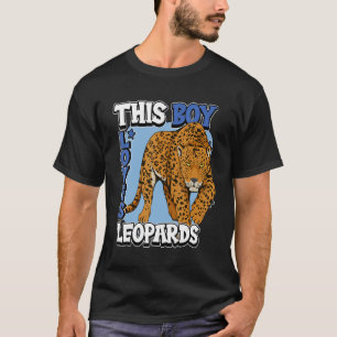 Kids Leopard Quote Wildcat This Boy Loves Leopards T-Shirt