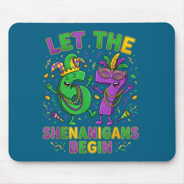 Kids Let 67 Shenanigans Begin Mardi Mouse Pad (Front)