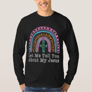 Kids Let Me Tell You About My Jesus Christian Bibl T-Shirt