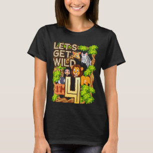 Kids Let's Be Wild I'm 4 Safari Animal Zoo Animal T-Shirt