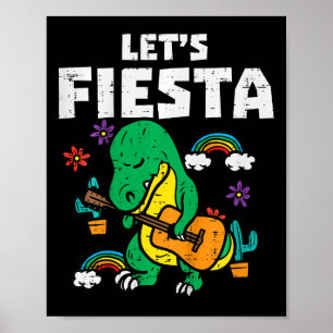 Kids Lets Fiesta Dino Trex Cute Toddler Boys Cinco Poster