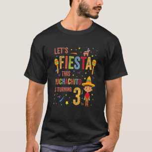 Kids Let's Fiesta This Muchachito Is Turning 3 Mex T-Shirt