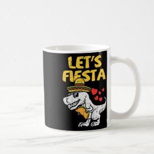 Kids Lets Fiesta Trex Taco Toddler Boys Cinco De M Coffee Mug