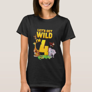 Kids Let's Get Wild I'm 4 Safari Jungle Zoo Animal T-Shirt