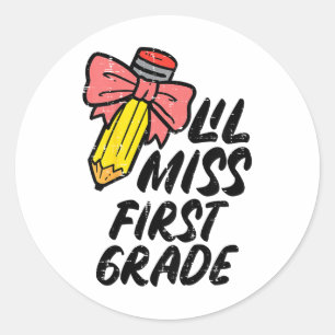 Kids Lil Miss First Grade 1st Ck To First Day Of S Classic Round Sticker