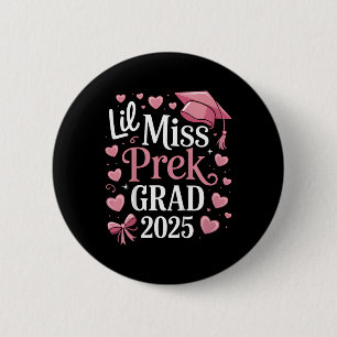 Kids Little Miss Pre-k Grad 2025 Preschool Girls P 6 Cm Round Badge