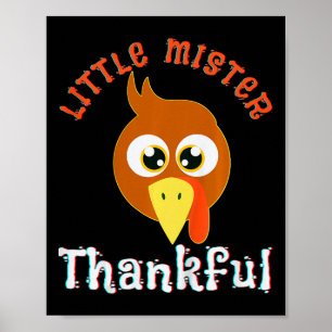 Kids Little Mister Thankful Thanksgiving Turkey Bo Poster