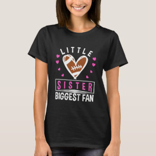 Kids Little Sister Biggest Fan Football Sister T-Shirt