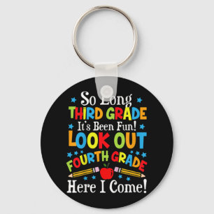 Kids Look Out Fourth Grade, Here I Come Back To Sc Key Ring