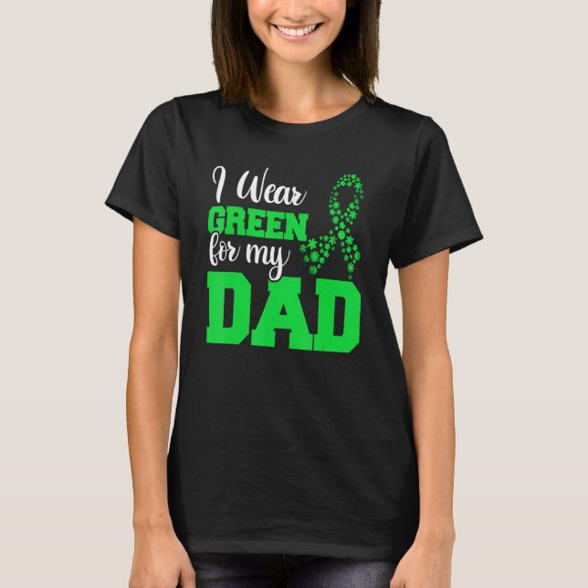 Kids Lymphoma Family Suppor  I Wear Green For My D T-Shirt (Front)