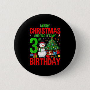 Kids Merry Christmas And Yes It's My 3rd Birthday 6 Cm Round Badge
