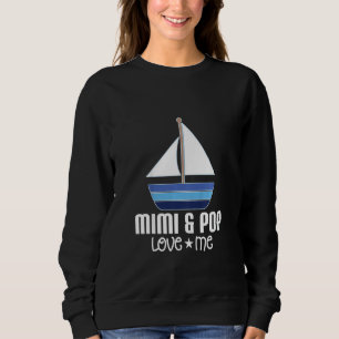 Kids Mimi and Pop Loves Me Grandson Sailboat Sweatshirt