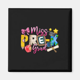 Kids Miss Pre-k Grad Graduation Girl Kid Last Day Magnet