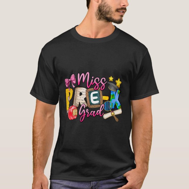 Kids Miss Pre-k Grad Graduation Girl Kid Last Day  T-Shirt (Front)