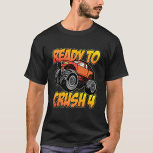 Kids Monster Truck 4th birthday I'm Ready to Crush T-Shirt