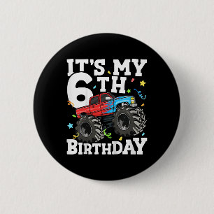 Kids Monster Truck Its My 6th Birthday Boy 6  Cm Round Badge