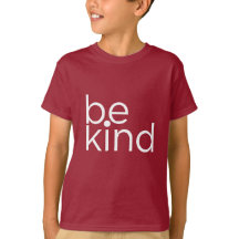 kids motivation quotes - be kind - t shirt