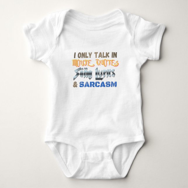 Kid's Movie Quotes, Song Lyrics, & Sarcasm Baby Bodysuit (Front)