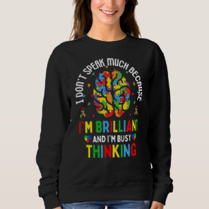 Kids Mum Dad Teachers Autism Awareness I'm Busy Th Sweatshirt