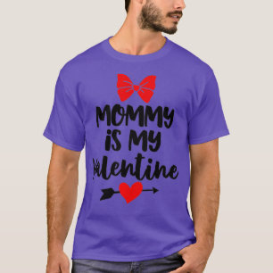Kids Mummy Is My Valentine Day Gift For Baby Bow T-Shirt