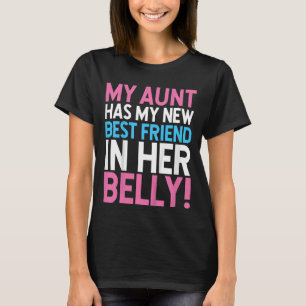 Kids My Aunt Has My New Best Friend In Her Belly T-Shirt